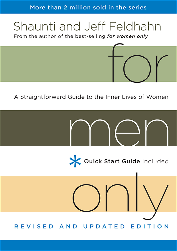 If you’re like most men, you’ve burned up lots of energy trying to figure out what a woman wants, what makes her tick, how to make her happy. The good news: success is simpler than you ever thought. In their groundbreaking classic, For Men Only, Jeff and Shaunti Feldhahn reveal the eye-opening truths and simple acts that will radically improve your relationship with the woman you love. Now updated with the latest scientific research to explain the fabulous female brain .plus an all-new chapter that shows how to decode her most baffling behavior, For Men Only is your roadmap to making her happy